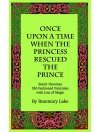 Once Upon a Time When the Princess Rescued the Prince: Smart heroines in old-fashioned magical fairy tales